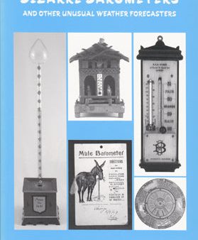 Bizarre Barometers and Other Unusual Weather Forecasters - Philip R. Collins Online now