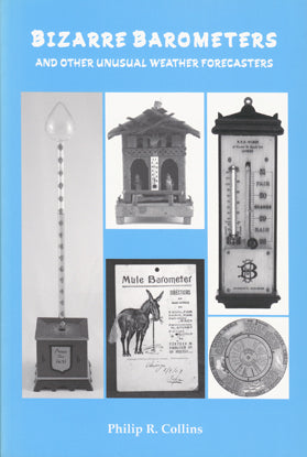 Bizarre Barometers and Other Unusual Weather Forecasters - Philip R. Collins Online now