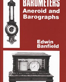 Barometers: Aneroid and Barographs - Edwin Banfield For Sale