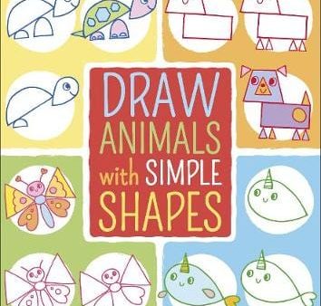 Arcturus: Draw Animals with Simple Shapes [2019] paperback Cheap