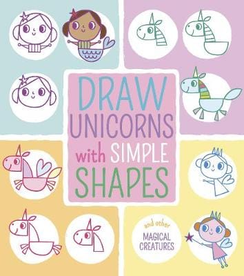 Arcturus: Draw Unicorns with Simple Shapes [2020] paperback Cheap