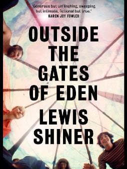 Lewis Shiner: Outside the Gates of Eden [2019] paperback on Sale