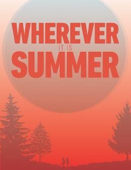 Tamara Bach: Wherever It Is Summer [2016] paperback Online