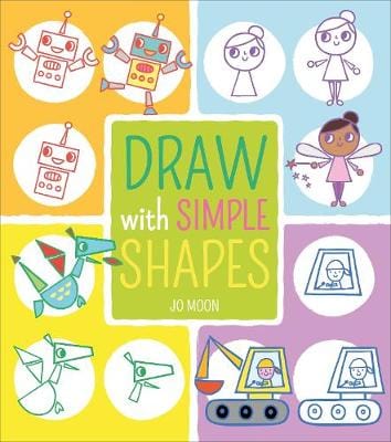 Jo Moon: Draw with Simple Shapes [2019] paperback Discount