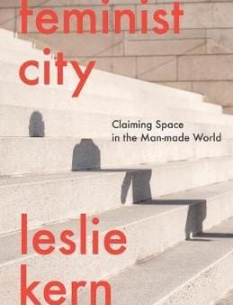 Leslie Kern: Feminist City [2020] hardback Online Sale