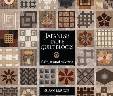 Susan Briscoe: Japanese Taupe Quilt Blocks [2019] paperback on Sale