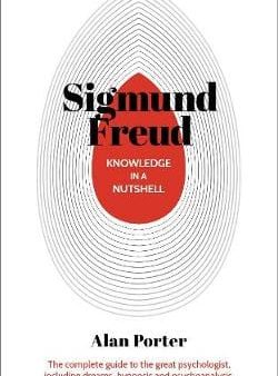 Alan Porter: Knowledge in a Nutshell: Sigmund Freud [2020] paperback For Sale