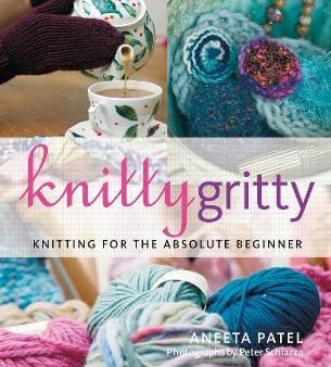 Aneeta Patel: Knitty Gritty [2019] paperback Online now