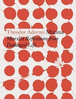 Theodor Adorno: Minima Moralia [2020] paperback For Cheap