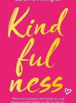 Caroline Millington: Kindfulness [2019] paperback Discount