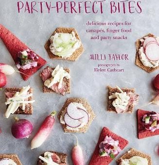 Neilli Taylor: Party-perfect Bites [2019] hardback Fashion