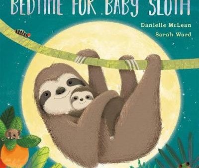 Tiger Little: Bedtime for Baby Sloth [2019] hardback Online now