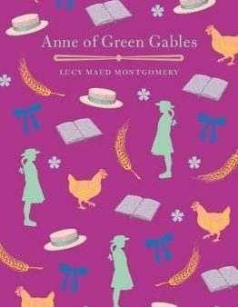 Lucy Maud Montgomery: Anne of Green Gables [2018] hardback Online Sale