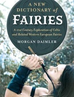 Morgan Daimler: New Dictionary of Fairies, A - [2020] paperback For Cheap