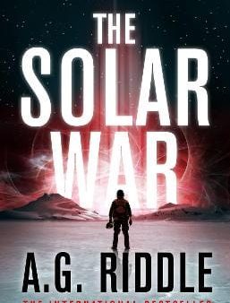 A G Riddle: The Solar War [2019] paperback For Cheap