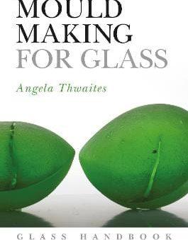 Press Herbert: Mould Making for Glass [2019] paperback Online now