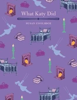 Susan Coolidge: What Katy Did [2018] hardback Supply