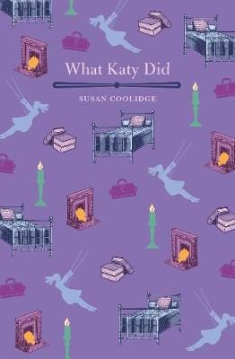 Susan Coolidge: What Katy Did [2018] hardback Supply