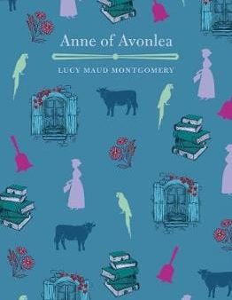 L M Montgomery: Anne of Avonlea [2019] paperback Fashion