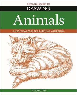 Duncan Smith: Essential Guide to Drawing: Animals [2019] paperback For Cheap