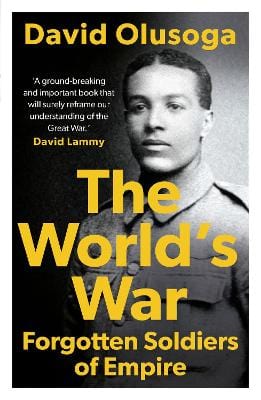 David Olusoga: The World s War [2019] paperback Online Hot Sale