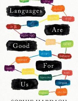 Sophie Hardach: Languages Are Good For Us [2021] hardback Hot on Sale