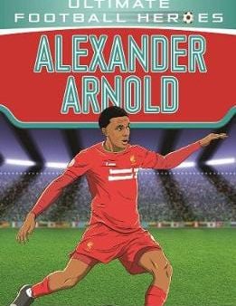 Matt Oldfield: Alexander Arnold Ultimate Football Heroes [2020] paperback Online now