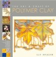 Sue Heaser: The Art & Craft of Polymer Clay [2019] paperback For Cheap