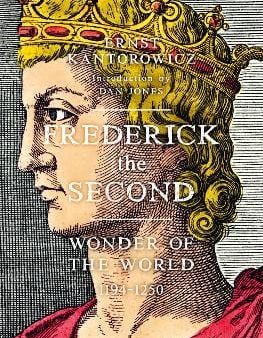 Ernest Kantorowicz: Frederick the Second [2019] hardback Cheap