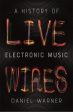 Daniel Warner: Live Wires [2019] paperback Fashion