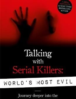 Dee Christophe Berry: Talking With Serial Killers: World s Most Evil [2019] paperback For Discount