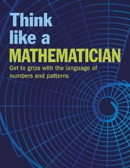 Anne Rooney: Think Like a Mathematician [2019] paperback Cheap