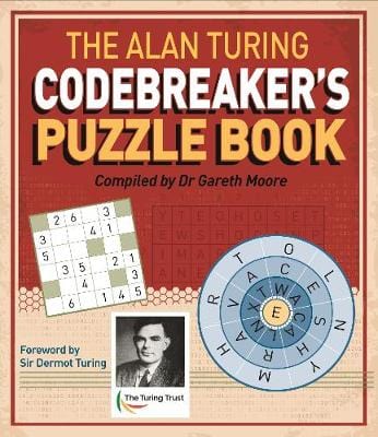 Gareth Moore: The Alan Turing Codebreaker s Puzzle Book [2019] paperback For Discount