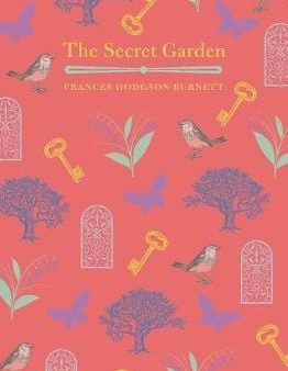 Frances Hodg Burnett: The Secret Garden [2018] hardback Supply