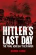 Richard Dargie: Hitler s Last Day [2019] paperback Supply