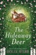 Holly Webb: The Hideaway Deer [2019] paperback For Cheap