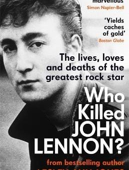 Lesley-Ann Jones: Who Killed John Lennon? [2021] paperback Discount