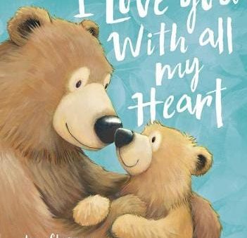 Jane Chapman: I Love You With all my Heart [2020] hardback on Sale