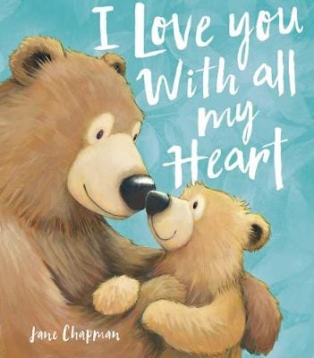 Jane Chapman: I Love You With all my Heart [2020] hardback on Sale