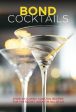 Katherine Bebo: Bond Cocktails [2019] hardback For Cheap